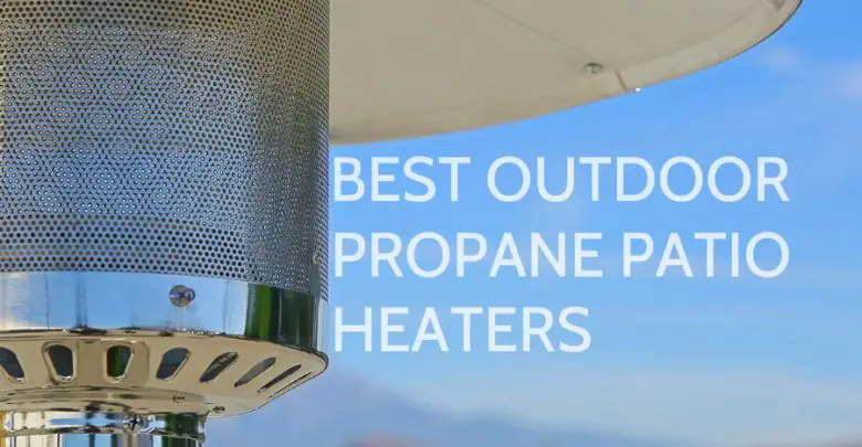 Photo of Best outdoor propane patio heaters