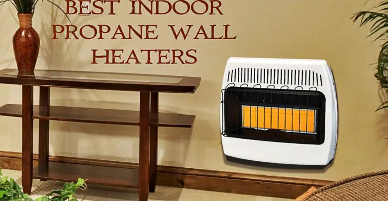 Photo of Best Indoor Propane Wall Heaters